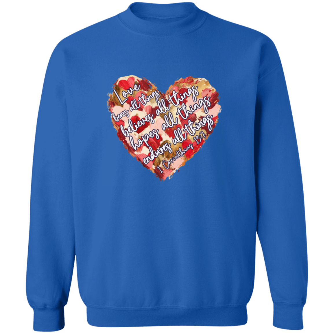 Love Endures Pullover Sweatshirt