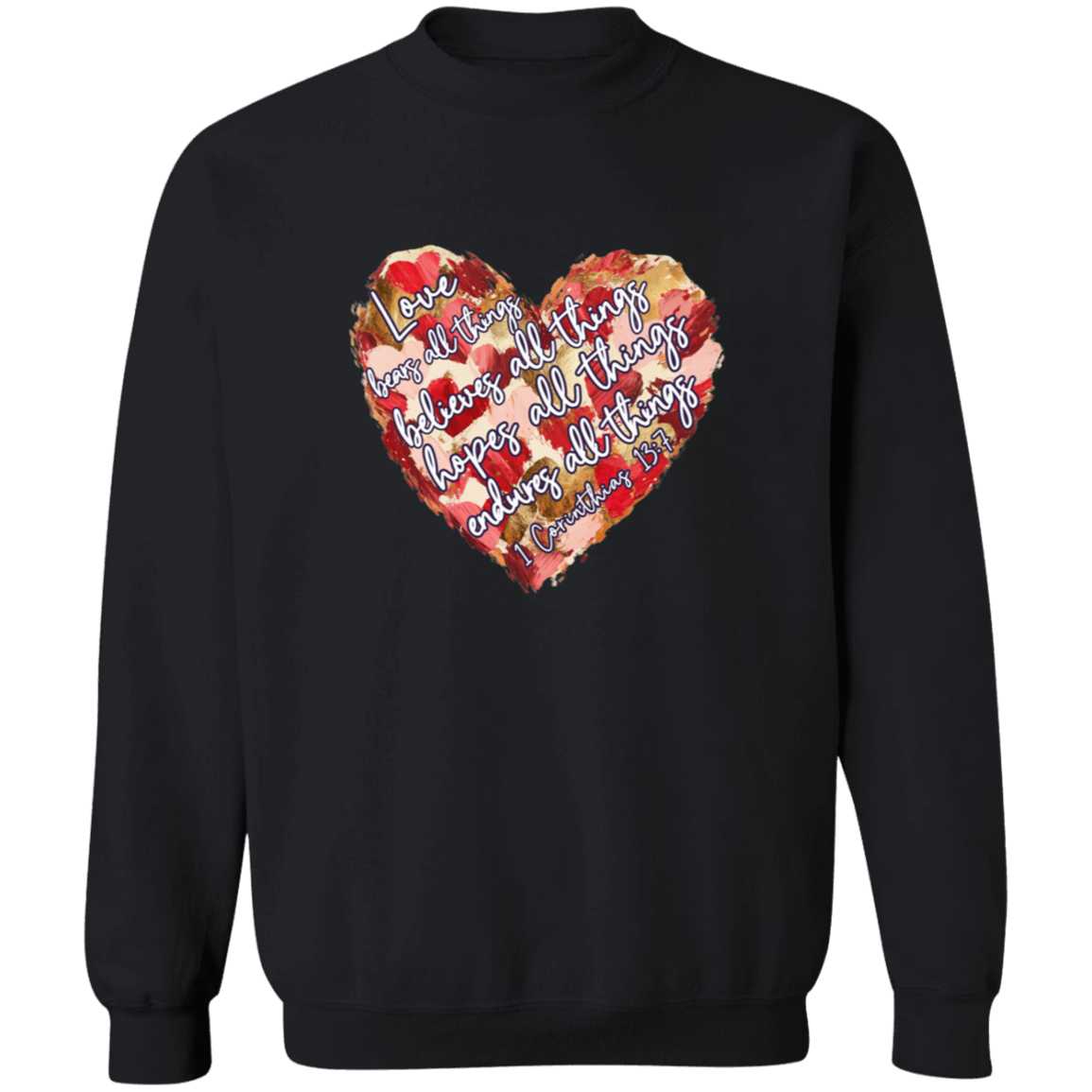 Love Endures Pullover Sweatshirt