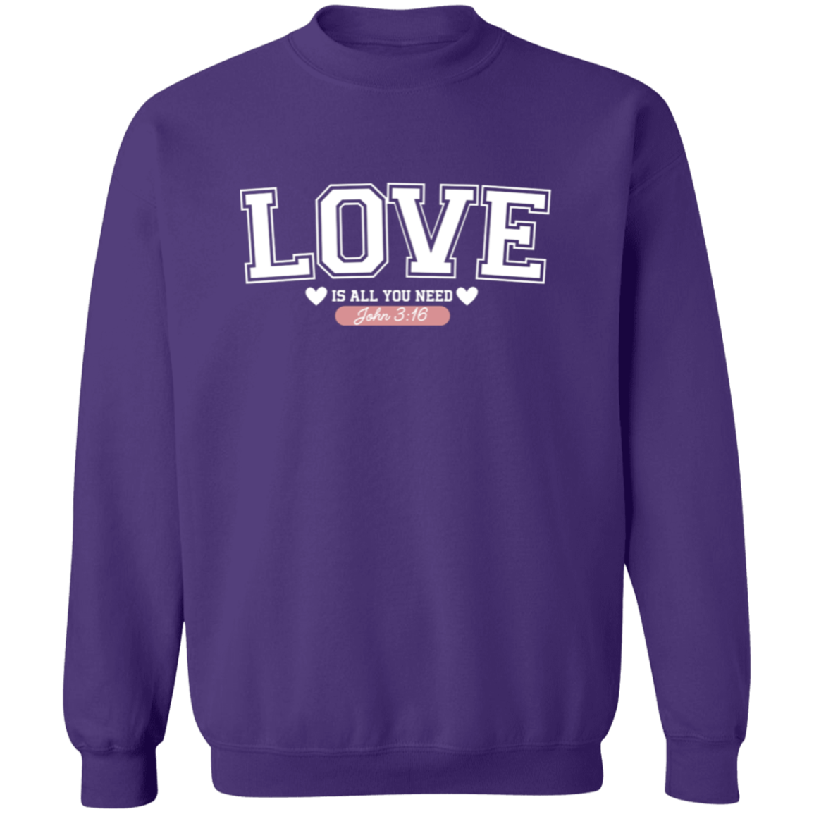 Love is all you need Sweatshirt