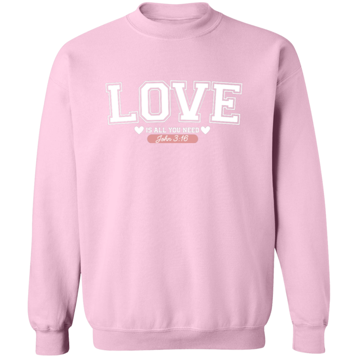 Love is all you need Sweatshirt