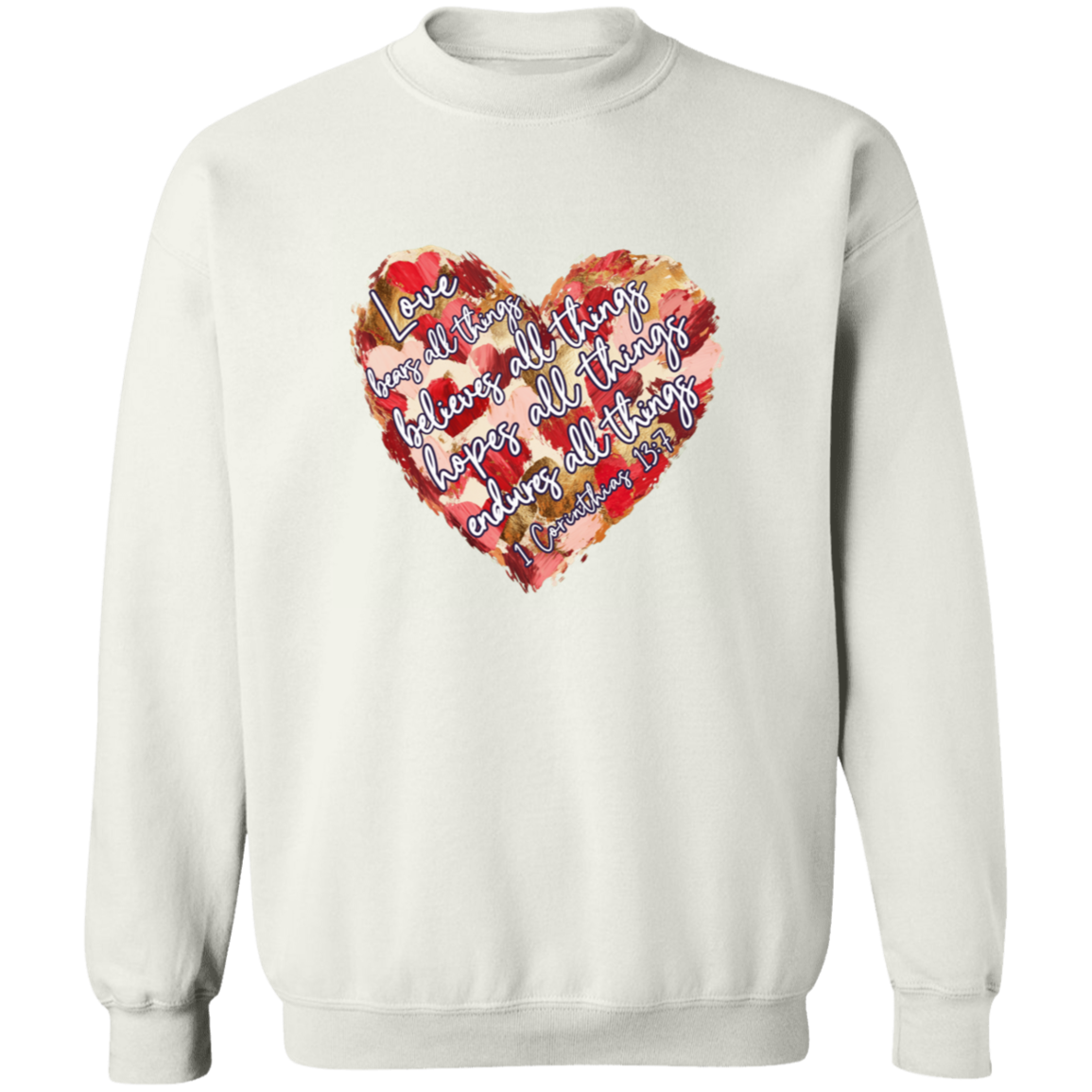 Love Endures Pullover Sweatshirt